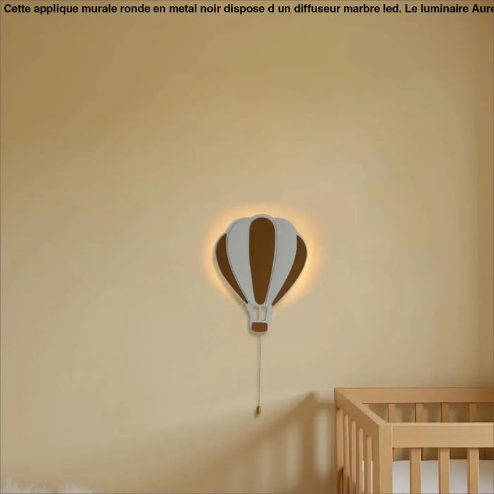 Applique murale montgolfiere led pour chambre enfant